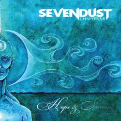 Sevendust : Chapter VII: Hope and Sorrow